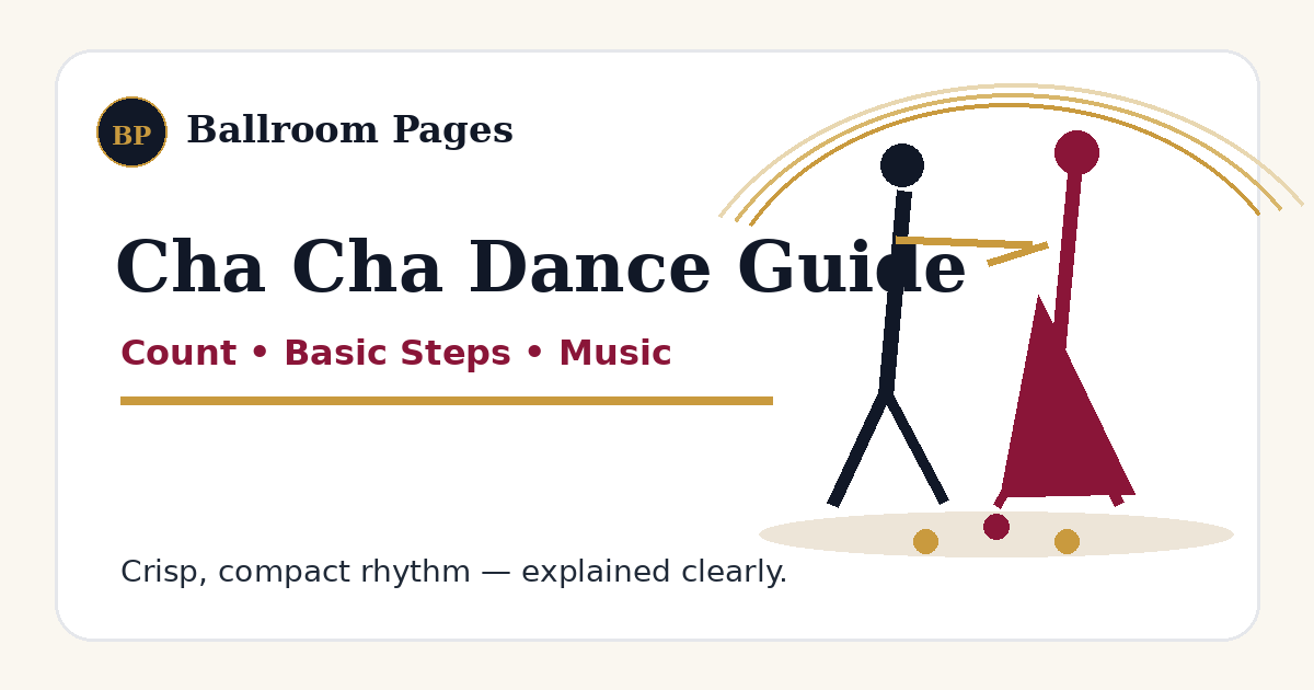 Cha Cha Dance Guide: Count, Basic Steps & Music | Ballroom Pages